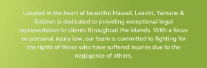 Hawaii personal injury law firm description.